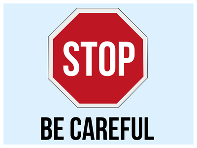 Custom Outdoor Yard Signs Multiple Sizes Stop Be Careful