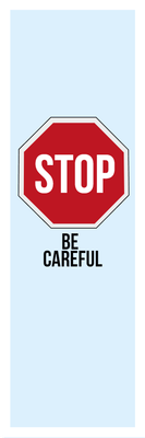 Custom Outdoor Yard Signs Multiple Sizes Stop Be Careful
