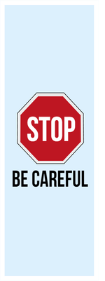 Custom Outdoor Yard Signs Multiple Sizes Stop Be Careful