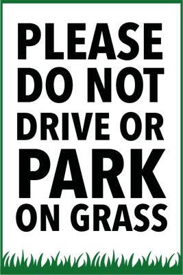 Custom Outdoor Yard Signs Multiple Sizes Don't Park and Drive