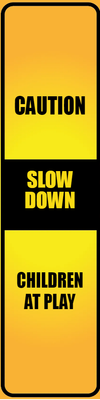 Custom Outdoor Yard Signs Multiple Sizes Caution Slow Down