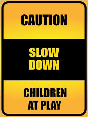 Custom Outdoor Yard Signs Multiple Sizes Caution Slow Down