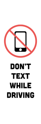 Custom Outdoor Yard Signs Multiple Sizes Dont Text and Drive