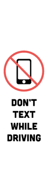 Custom Outdoor Yard Signs Multiple Sizes Dont Text and Drive