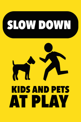 Custom Outdoor Yard Signs Multiple Sizes Slow Down