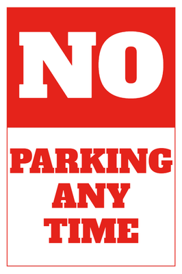 Custom Outdoor Yard Signs Multiple Sizes No Parking Anytime