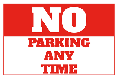 Custom Outdoor Yard Signs Multiple Sizes No Parking Anytime