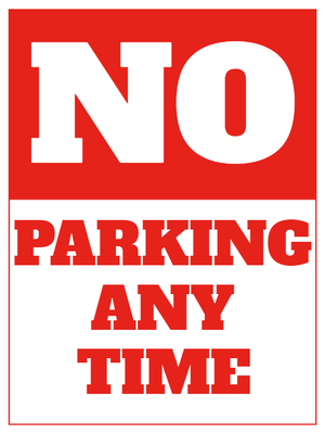 Custom Outdoor Yard Signs Multiple Sizes No Parking Anytime