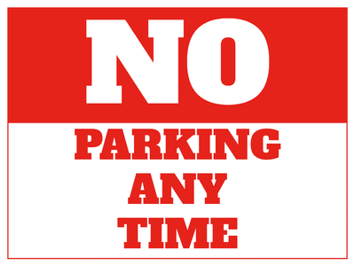 Custom Outdoor Yard Signs Multiple Sizes No Parking Anytime