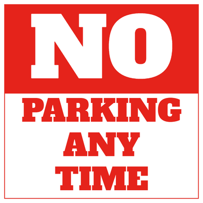 Custom Outdoor Yard Signs Multiple Sizes No Parking Anytime