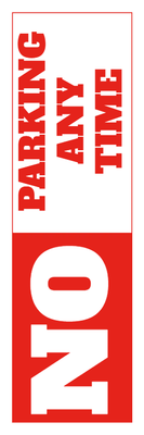 Custom Outdoor Yard Signs Multiple Sizes No Parking Anytime