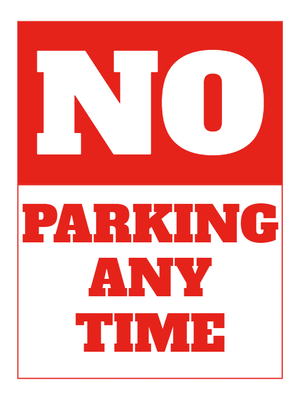Custom Outdoor Yard Signs Multiple Sizes No Parking Anytime