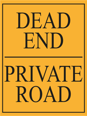 Custom Outdoor Yard Signs Multiple Sizes Private Dead End