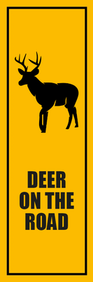 Custom Outdoor Yard Signs Multiple Sizes Deer On Road