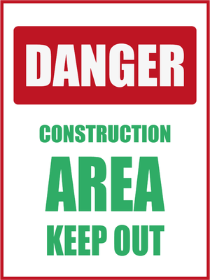 Custom Outdoor Yard Signs Multiple Size Danger Construction Area