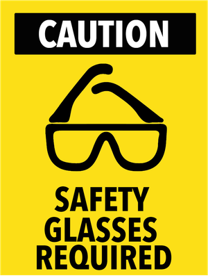 Custom Outdoor Yard Signs Multiple Sizes Safety Glasses Required