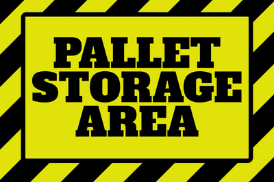 Custom Outdoor Yard Signs Multiple Sizes Pallet Storage Area