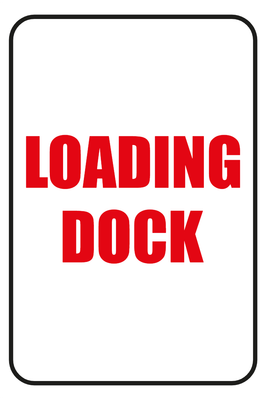Custom Outdoor Yard Signs Multiple Sizes Loading Dock