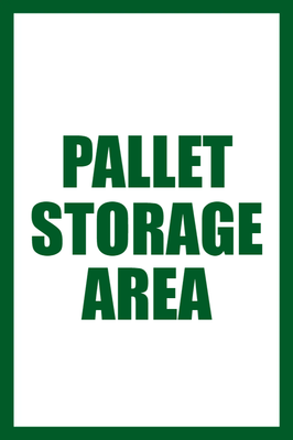 Custom Outdoor Yard Signs Multiple Sizes Pallet Storage