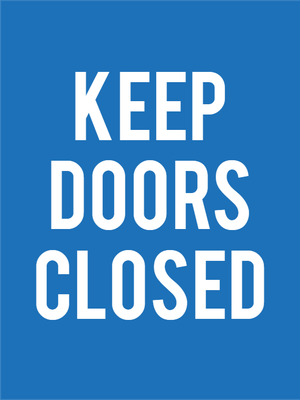 Custom Outdoor Yard Signs Multiple Sizes Road Work Keep Doors Closed