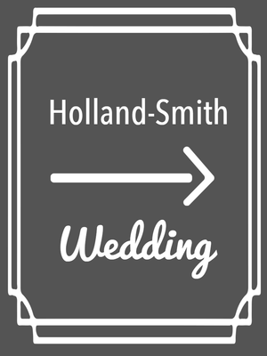 Custom Outdoor Yard Signs Multiple Sizes Holland Smith Wedding