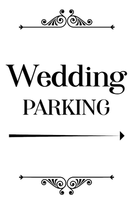 Custom Outdoor Yard Signs Multiple Sizes Wedding Parking
