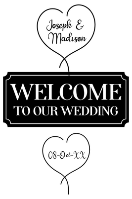 Custom Outdoor Yard Signs Multiple Sizes Welcome Wedding Sign
