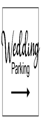 Custom Outdoor Yard Signs Multiple Sizes Wedding Parking