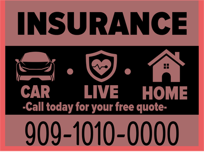 Custom Outdoor Yard Signs Multiple Sizes Car, Health and Home Insurance