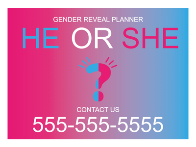 Custom Outdoor Yard Signs Multiple Sizes Gender Reveal Planner He or She