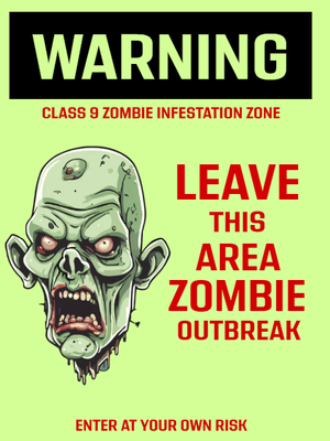 Custom Outdoor Yard Signs Multiple Sizes Leave This Area Zombie Outbreak