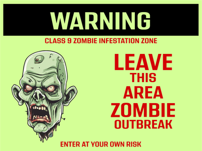 Custom Outdoor Yard Signs Multiple Sizes Leave This Area Zombie Outbreak